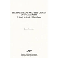 The Hasideans and the Origin of Pharisaism