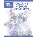 Fantasy & Mythical Creatures - Dot to Dot Puzzle (Extreme Dot Puzzles with over 15000 dots) by Modern Puzzles Press: Extreme Dot to Dot Books for Adul