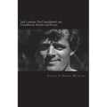 Jack London: The Unpublished and Uncollected Articles and Essays