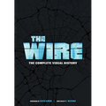 The Wire: The Complete Visual History: (The Wire Book, Television History, Photography Coffee Table Books)