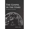 The Gospel in the Stars - Or, Primeval Astronomy