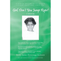Girl, Don't You Jump Rope!: A Memoir