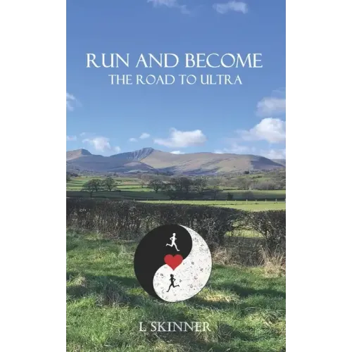 Run and Become: The road to ultra