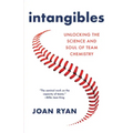 Intangibles: Unlocking the Science and Soul of Team Chemistry
