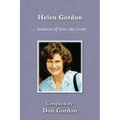 Helen Gordon (B&W): ... because of how she lived