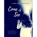Come & See: A Study of the Gospel of John