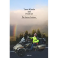 Three Wheels and Fresh Air: The Journey Continues