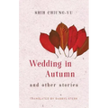 Wedding in Autumn and Other Stories