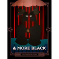 & more black