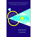 Splitopia: Dispatches from Today's Good Divorce and How to Part Well