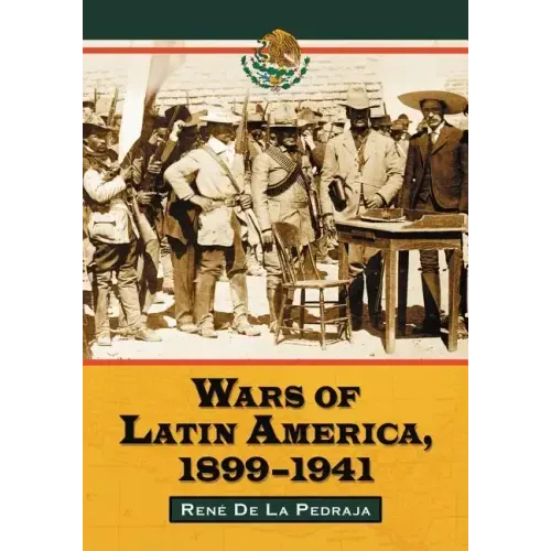 Wars of Latin America, 1899-1941
