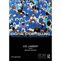 Digital Storytelling: Capturing Lives, Creating Community
