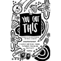 You Got This
