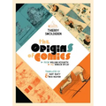 The Origins of Comics: From William Hogarth to Winsor McCay
