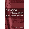Managing Information in the Public Sector