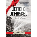Jericho Unmasked: An Entrapped Lesbian's Journey to Freedom