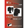 Entwined: In Mystery & Murder. . . x 2