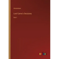 Lord Cairns's Decisions: Part I