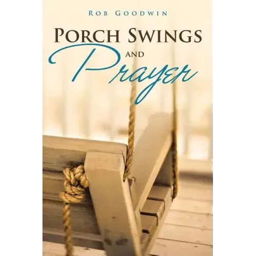 Porch Swings and Prayer