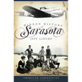 Hidden History of Sarasota