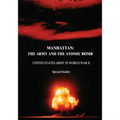Manhattan: The Army and the Atomic Bomb