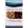 Divine Order for Spiritual Dominance