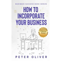 How To Incorporate Your Business: Business Success