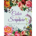 Color In Scripture: A Creative and Inspirational Adult Coloring Book Based on the Bible