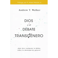 Dios Y El Debate Transgénero: ¿Qué Dice Realmente La Biblia Sobre La Identidad de Género?