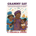 "Grammy Say": Don't Wait For the Boat To Come In