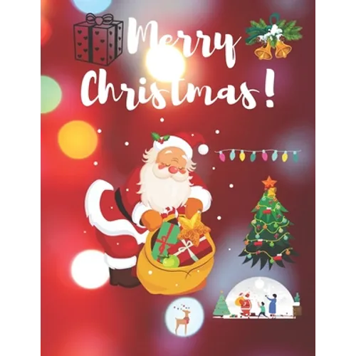 Merry christmas: Merry christmas merry christmas coloring book for kids. boys and girls.