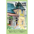 Daycare Shadows