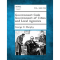 Government Code Government of Cities and Local Agencies