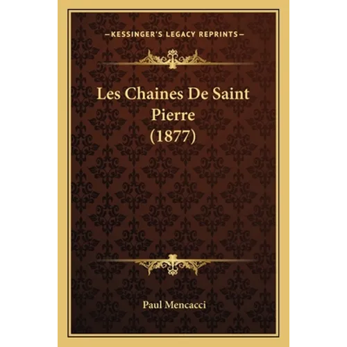 Les Chaines De Saint Pierre (1877)
