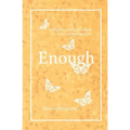 Enough