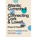 Atlantic Currents II: Connecting Cork & Lowell