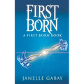 First Born: A First Born Book from The Guardians of Dare Chronicles