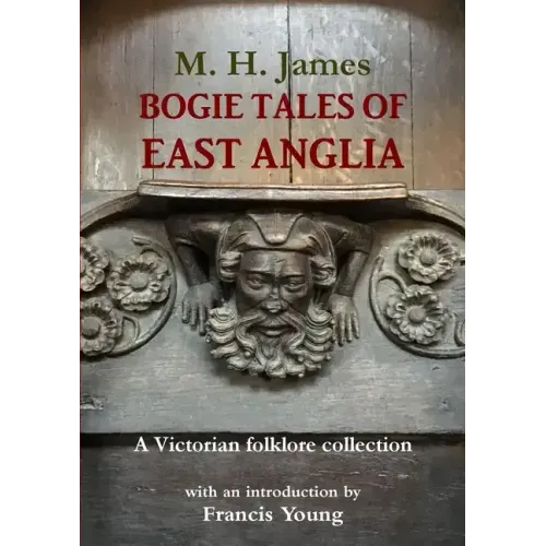 Bogie Tales of East Anglia