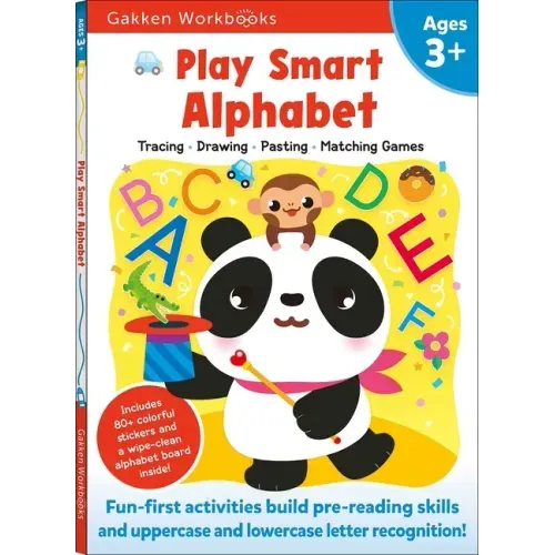 Play Smart Alphabet Age 3+: Preschool Activity Workbook with Stickers for Toddlers Ages 3, 4, 5: Learn Letter Recognition: Alphabet, Letters, Tracing,