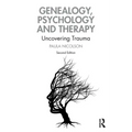 Genealogy, Psychology and Therapy: Uncovering Trauma