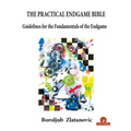 The Practical Endgame Bible: Guidelines for the Fundamentals of the Endgame