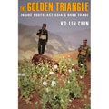 The Golden Triangle: Inside Southeast Asia's Drug Trade