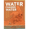 Water Chasing Water