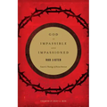 God Is Impassible and Impassioned: Toward a Theology of Divine Emotion