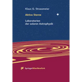 Aktive Sterne: Laboratorien Der Solaren Astrophysik