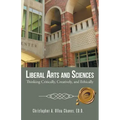 Liberal Arts and Sciences: Thinking Critically, Creatively, and Ethically