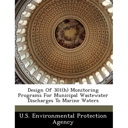 Design of 301(h) Monitoring Programs for Municipal Wastewater Discharges to Marine Waters