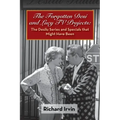 The Forgotten Desi and Lucy TV Projects: The Desilu Series and Specials that Might Have Been