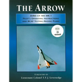Arrow Pilot's Operating Instructions and Rcaf Test [With CDROM]