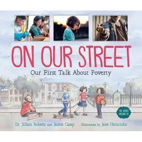 On Our Street: Our First Talk about Poverty